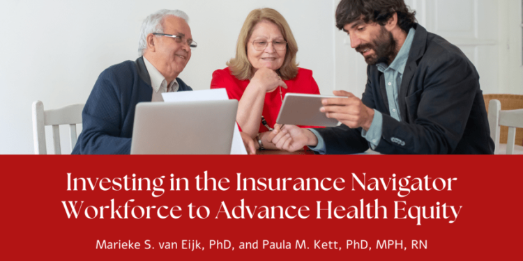 Investing in the Insurance Navigator Workforce to Advance Health Equity